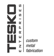 Tesko Enterprises | Custom Metal Fabrication